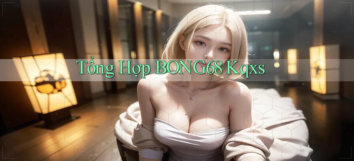 bong68   Tải Ứng Dụng Giải Trí   Game 2026