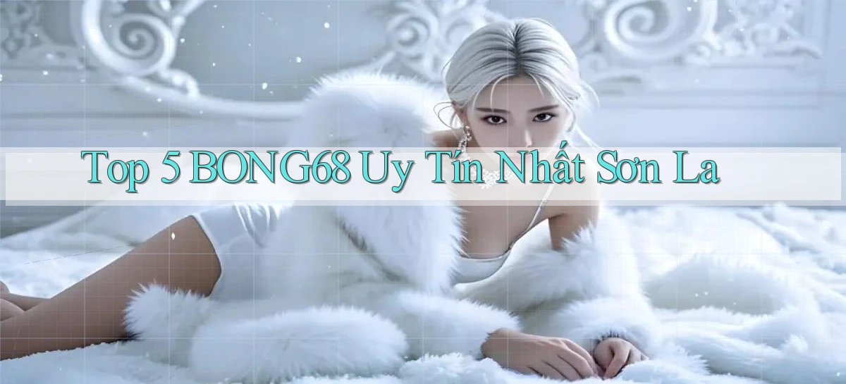 bong68   Tải Ứng Dụng Giải Trí   Game 2026