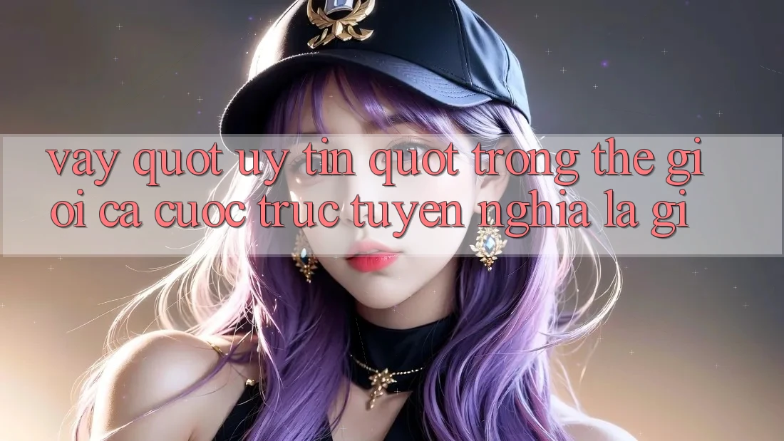 Vậy " Uy Tín" Trong Thế Giới Cá Cược Trực Tuyến Nghĩa Là Gì? Vậy " Uy Tín" Trong Thế Giới Cá Cược Trực Tuyến Nghĩa Là Gì?