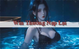 win Thưởng nạp lại